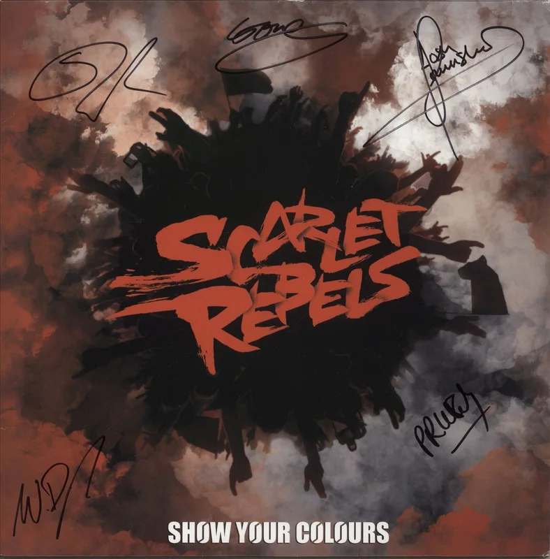 Scarlet Rebels Show Your Colours - Autographed UK Vinyl LP