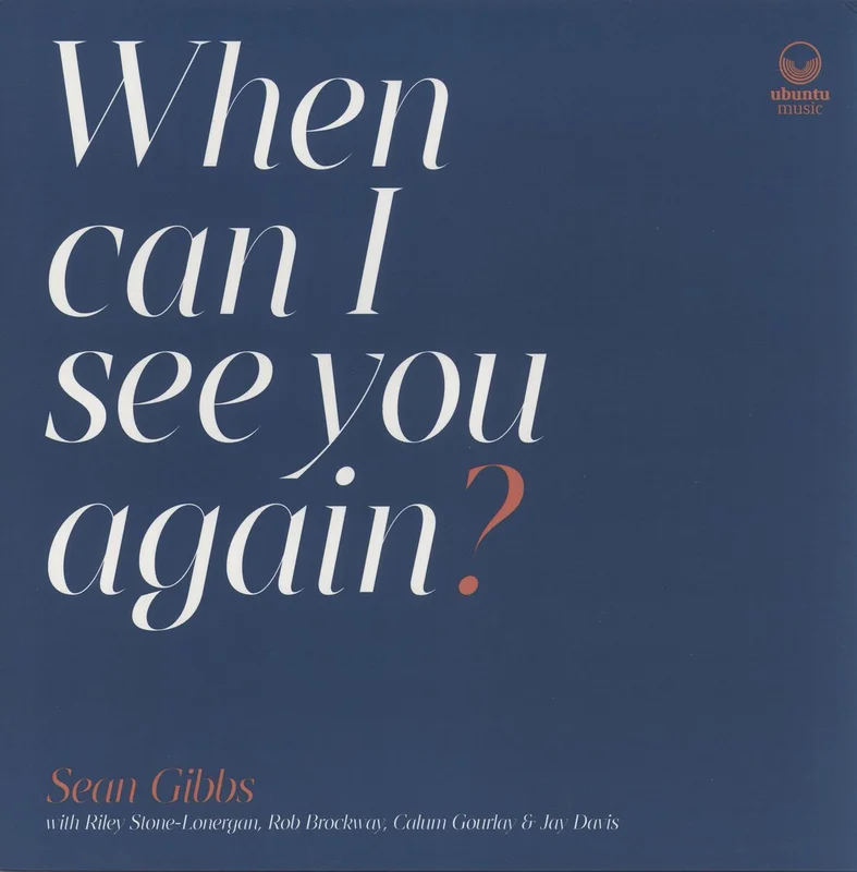 Sean Gibbs When Can I See You Again? UK Vinyl LP