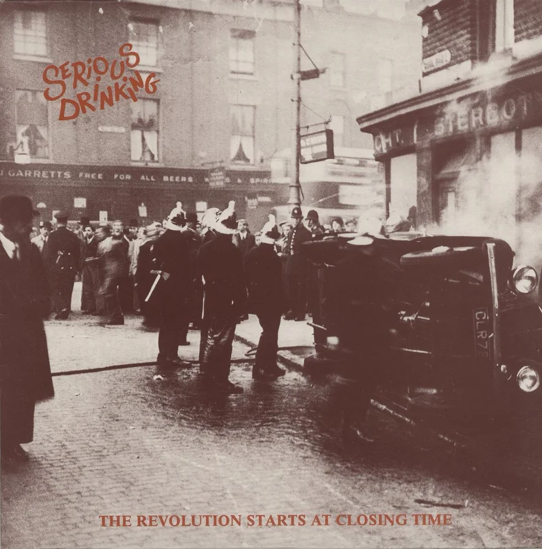 Serious Drinking The Revolution Starts At Closing Time UK Vinyl LP