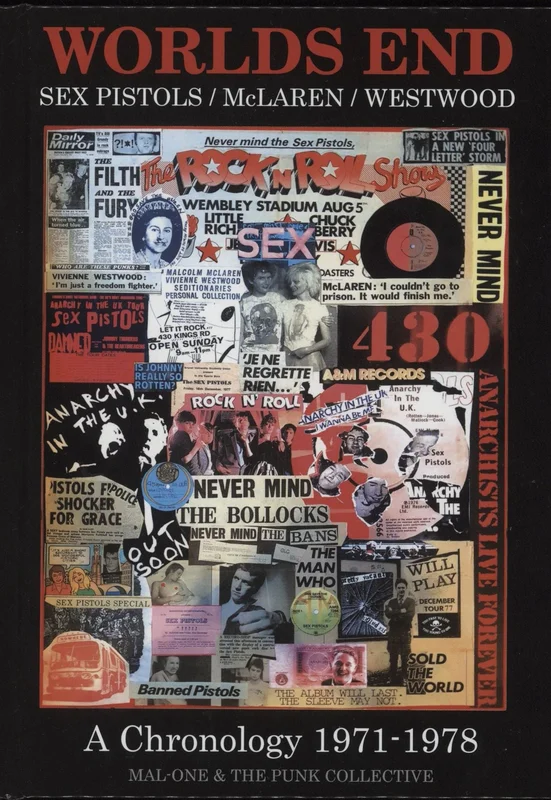 Sex Pistols Worlds End - Sex Pistols/McLaren/Westwood - A Chronology 1971-1978 UK Book