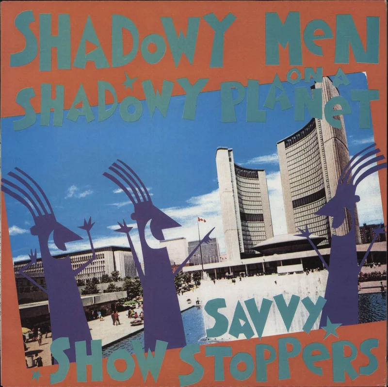 Shadowy Men On A Shadowy Planet Savvy Show Stoppers UK Vinyl LP