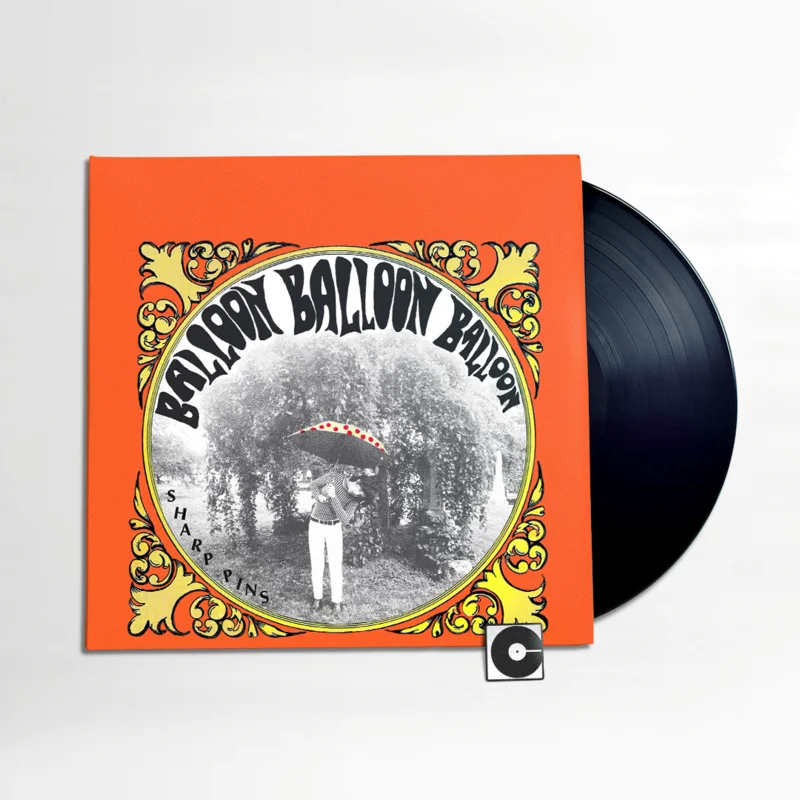 Sharp Pins - "Balloon Balloon Balloon"