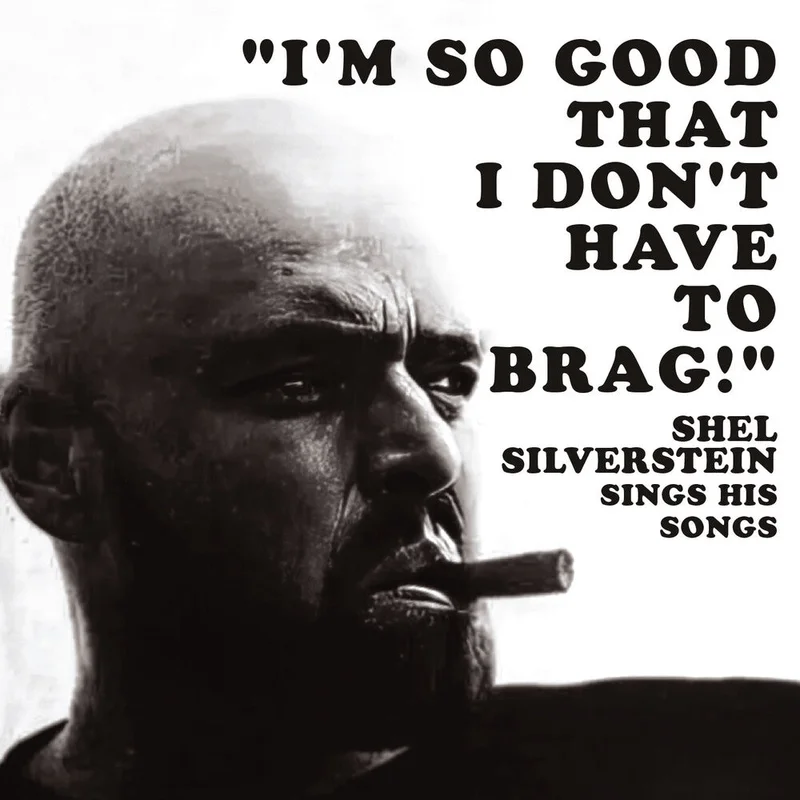 Shel Silverstein - I'm So Good That I Don't Have To Brag! (Mod) [CD]