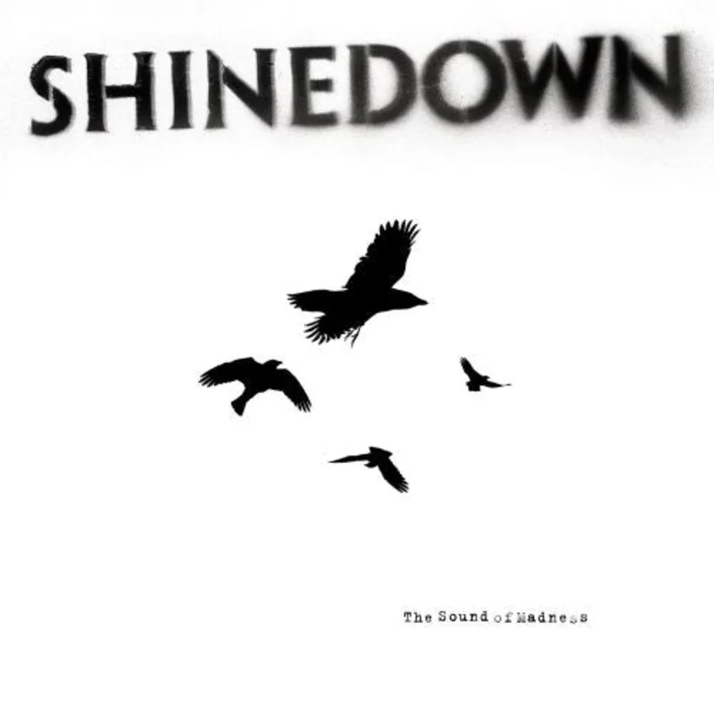 Shinedown The Sound Of Madness