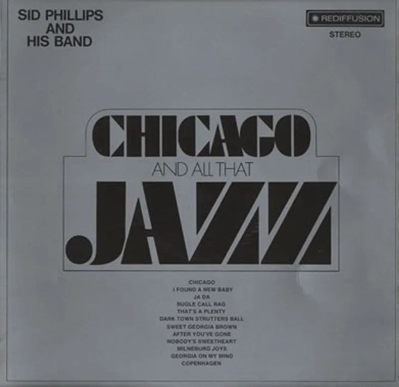 Sid Phillips Chicago And All That Jazz UK Vinyl LP