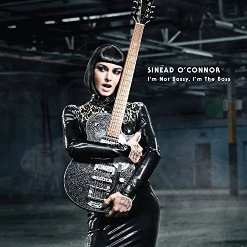 Sinead O'Connor - I'm Not Bossy I'm The Boss [Vinyl]