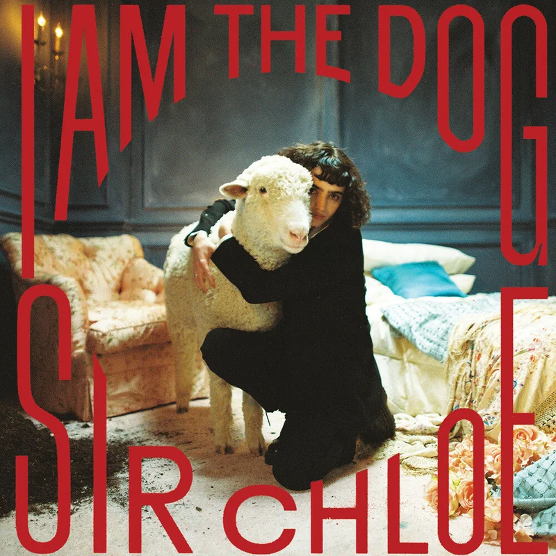 Sir Chloe - I Am The Dog [CD]