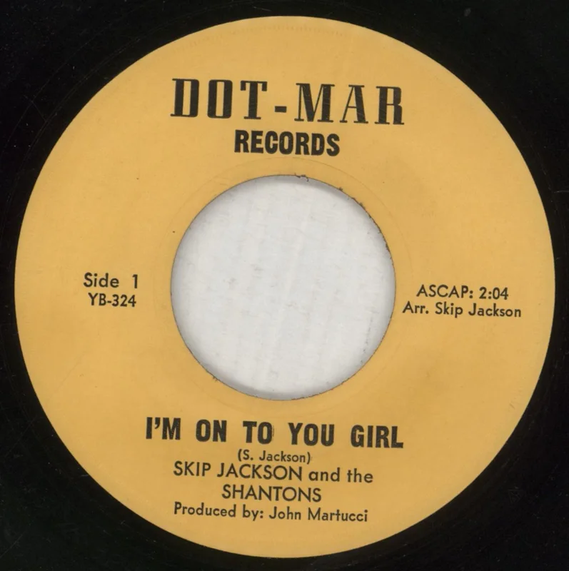 Skip Jackson & The Shantons I'm On To You Girl / Promise That You'll Wait US 7" vinyl