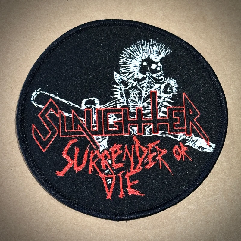 SLAUGHTER: official deluxe/limited SURRENDER OR DIE patch