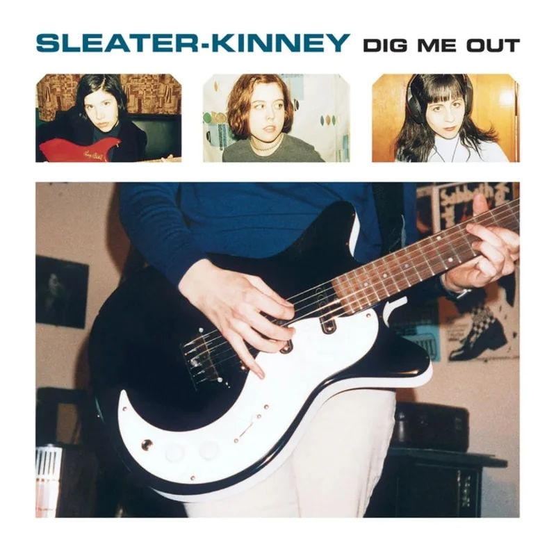 Sleater-Kinney Dig Me Out