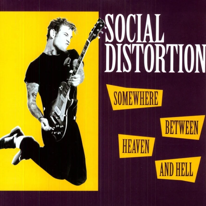 Social Distortion Somewhere Between Heaven And Hell
