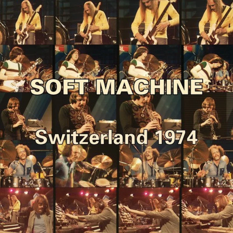 Soft Machine - Switzerland 1974 [CD]