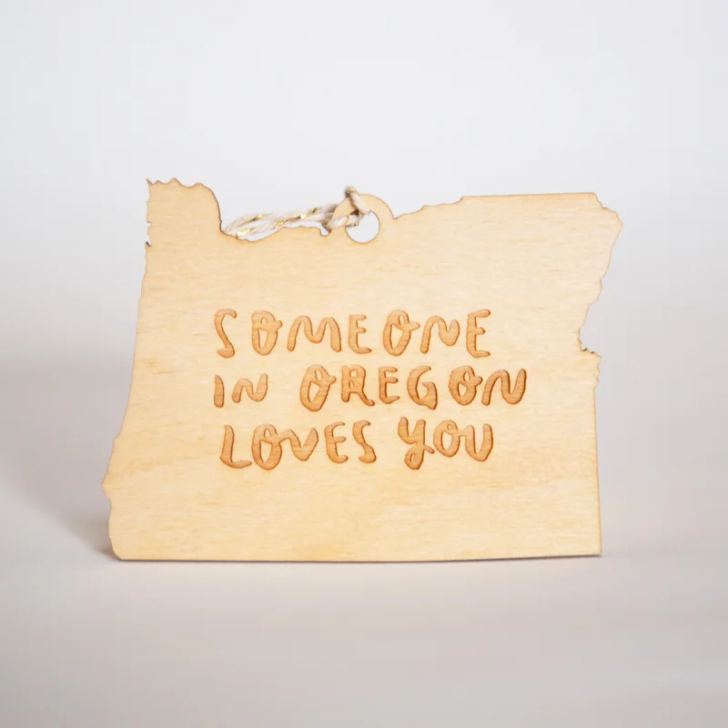 Someone in Oregon Loves You Ornament Natural