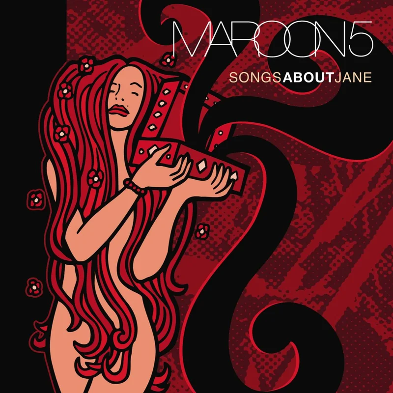 Songs About Jane Maroon 5