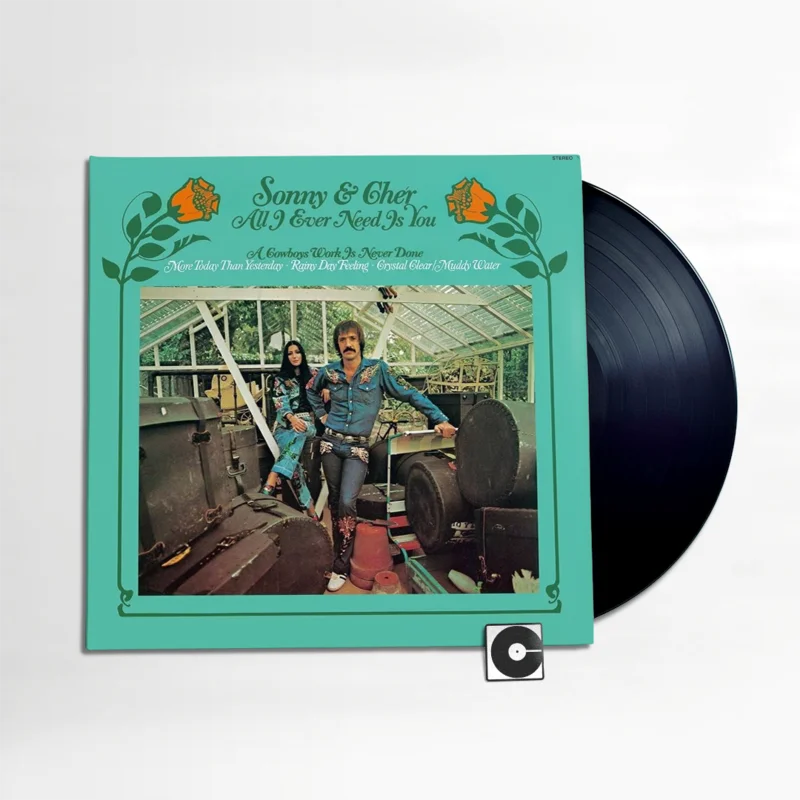 Sonny & Cher - "All I Ever Need Is You"