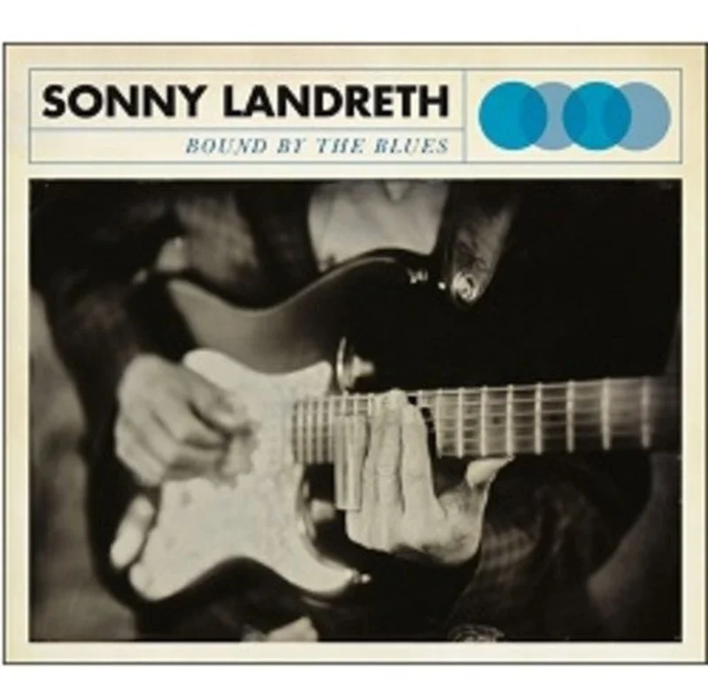 Sonny Landreth - Bound By the Blues [CD]