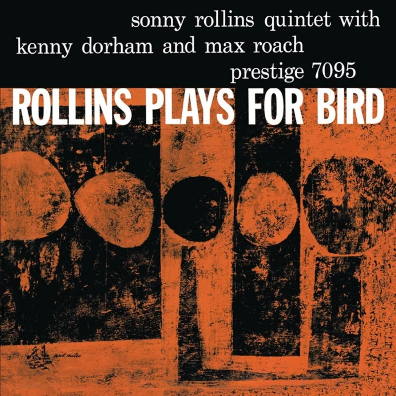 Sonny Rollins Quintet, Kenny Dorham, Max Roach  Rollins Plays For Bird (180g, Mono, Analogue Productions)
