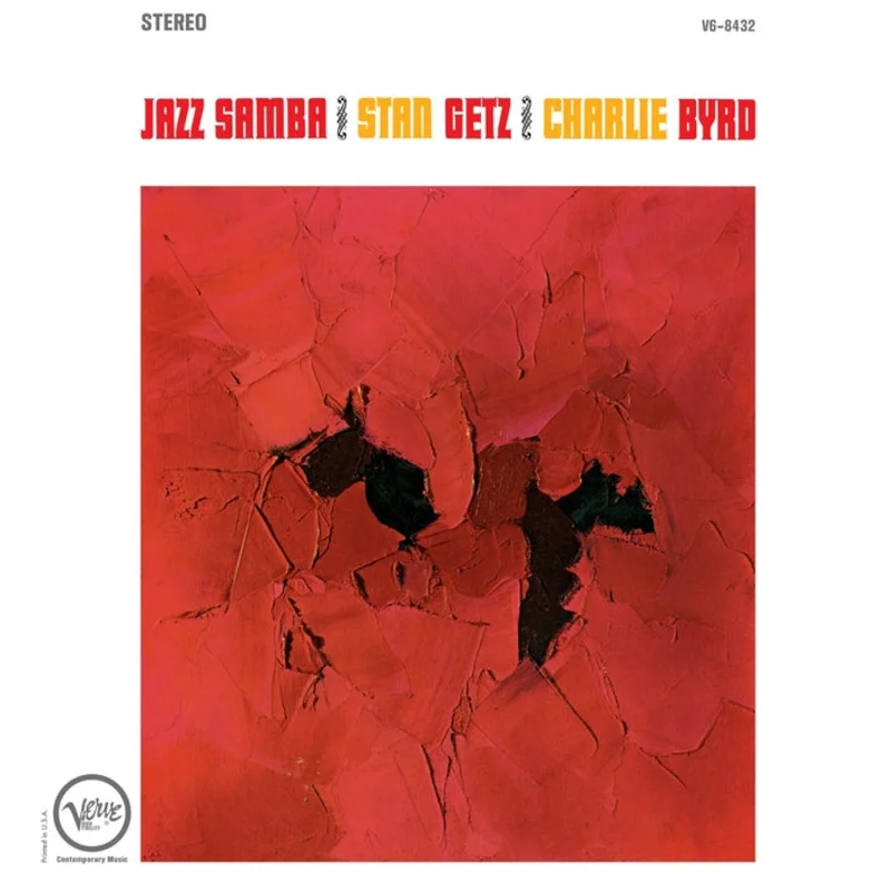 Stan Getz, Charlie Byrd Jazz Samba (Verve)