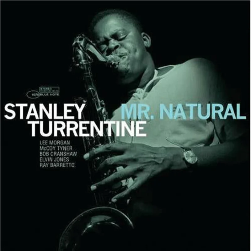 Stanley Turrentine Mr. Natural | Tone Poet Series