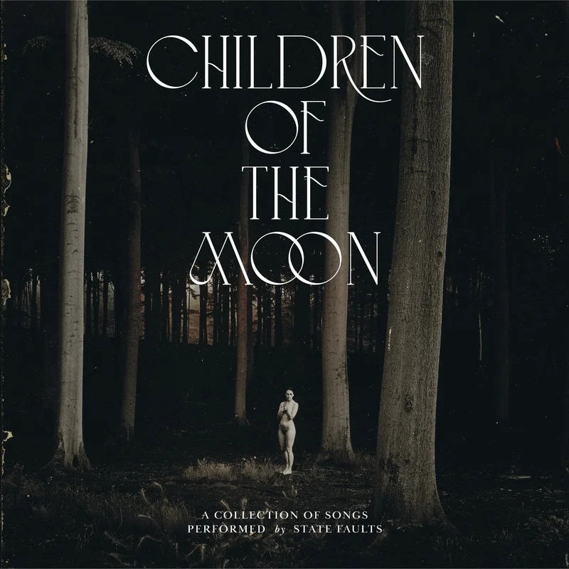 State Faults  Children Of The Moon [2xLP]