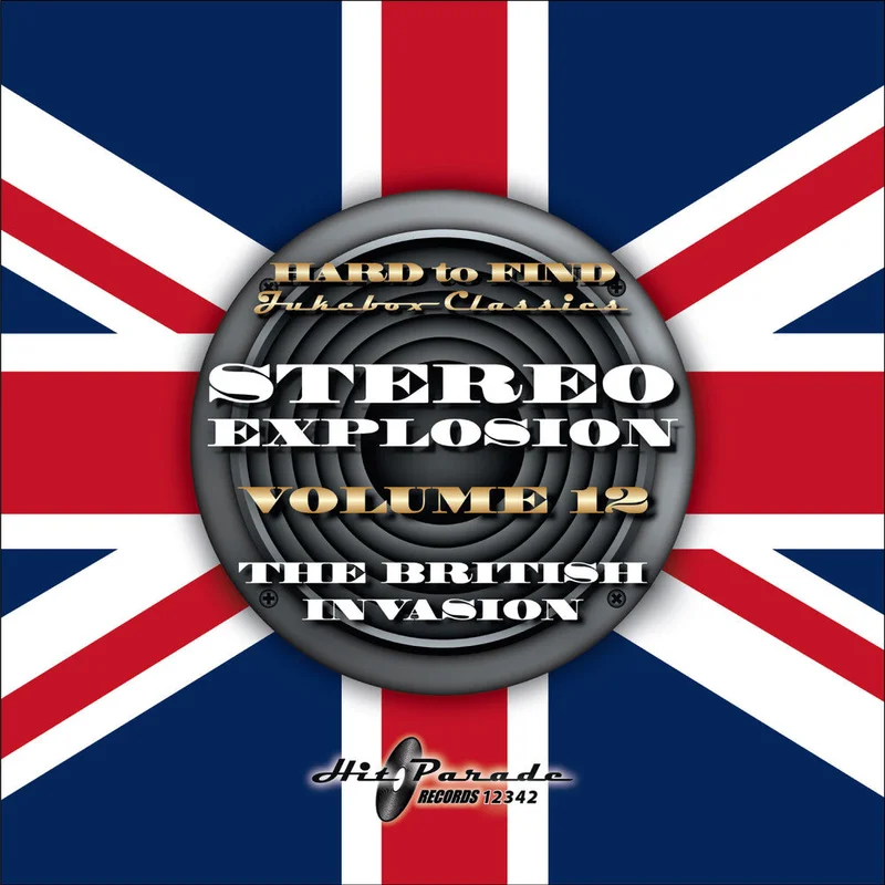 Stereo Explosion Vol. 12 - The British Invasion - Stereo Explosion Vol. 12 - The British Invasion [CD]