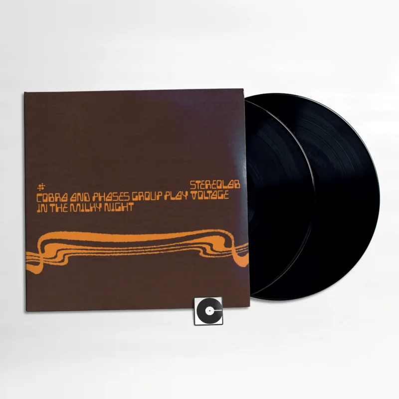 Stereolab - "Cobra And Phases Group Play Voltage In The Milky Night" 2025 Pressing