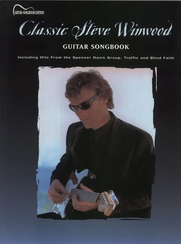 Steve Winwood Classic Steve Winwood: Guitar Songbook UK Book