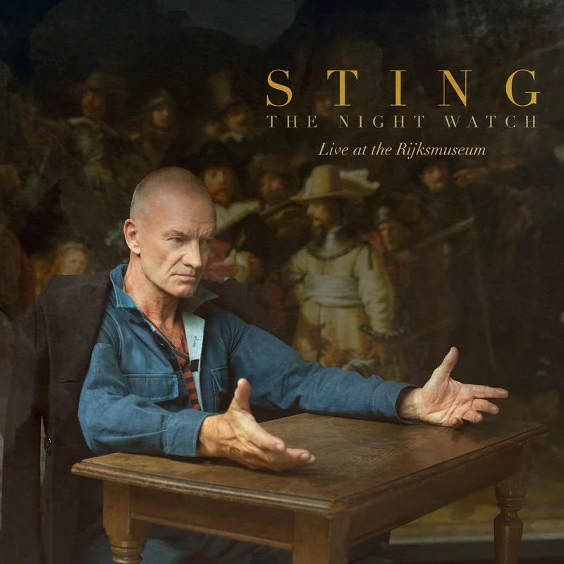 Sting - The Night Watch (live at the Rijksmuseum)