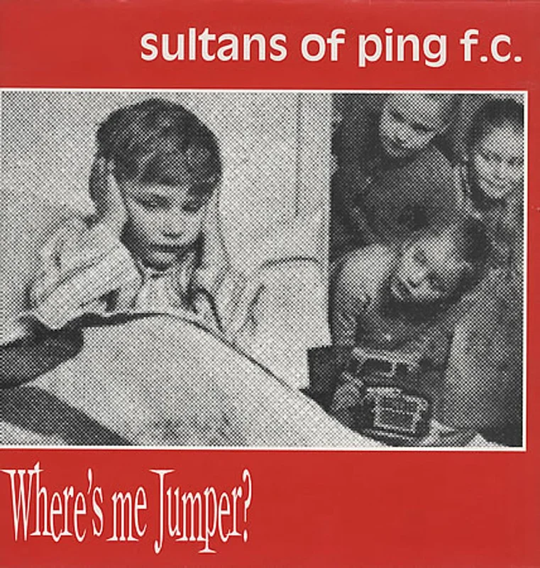 Sultans Of Ping F.C. Where's Me Jumper UK 12" vinyl