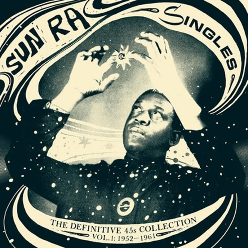 Sun Ra Singles Volume 1 (The Definitive 45s Collection 1952-1961) (3xLP)