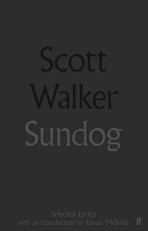 Sundog by Scott Walker