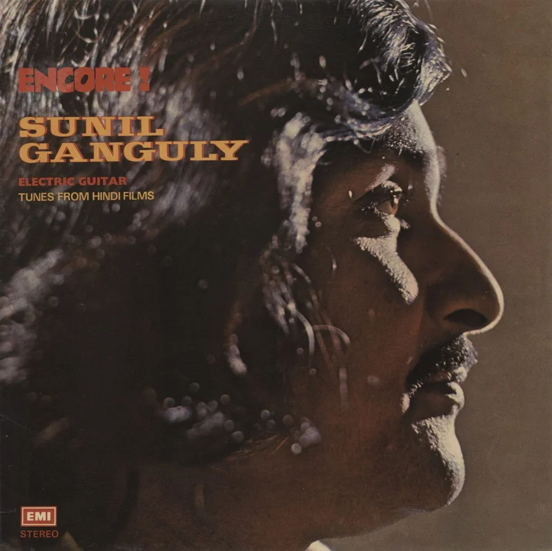 Sunil Ganguly Encore! Electric Guitar. Tunes From Hindi Films Indian Vinyl LP