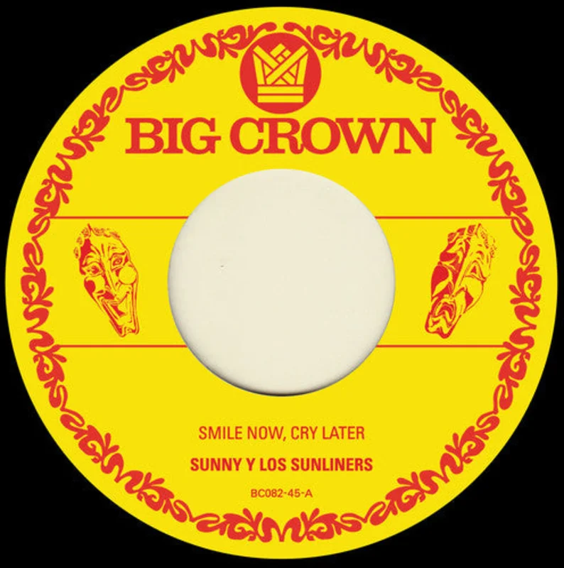 Sunny & The Sunliners - Smile Now Cry Later / I Only Have Eyes For You [7" Vinyl]