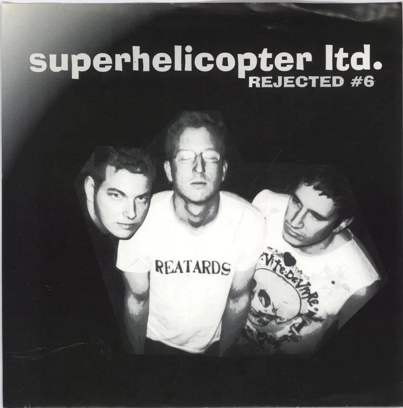 Superhelicopter Rejected #6 Dutch 7" vinyl