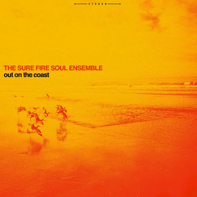 Sure Fire Soul Ensemble - Out On The Coast [CD]