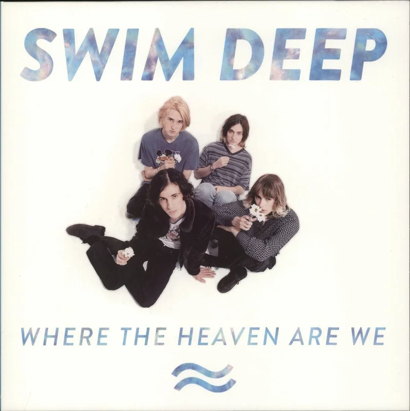 Swim Deep Where The Heaven Are We - Blue & White Swirl Vinyl UK Vinyl LP