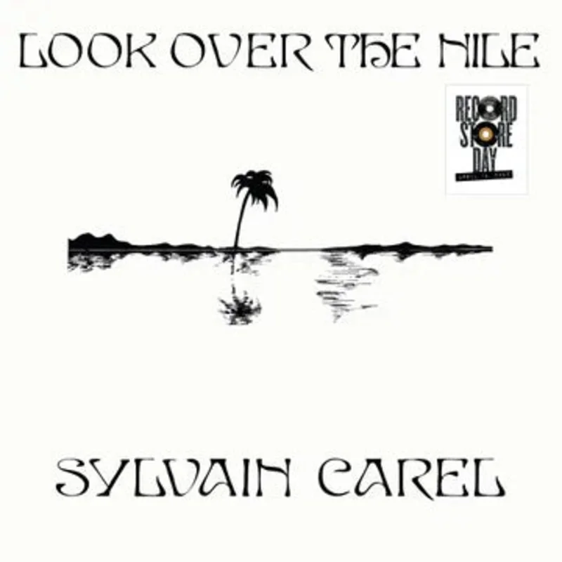 Sylvain Carel Look Over The Nile (RSD)