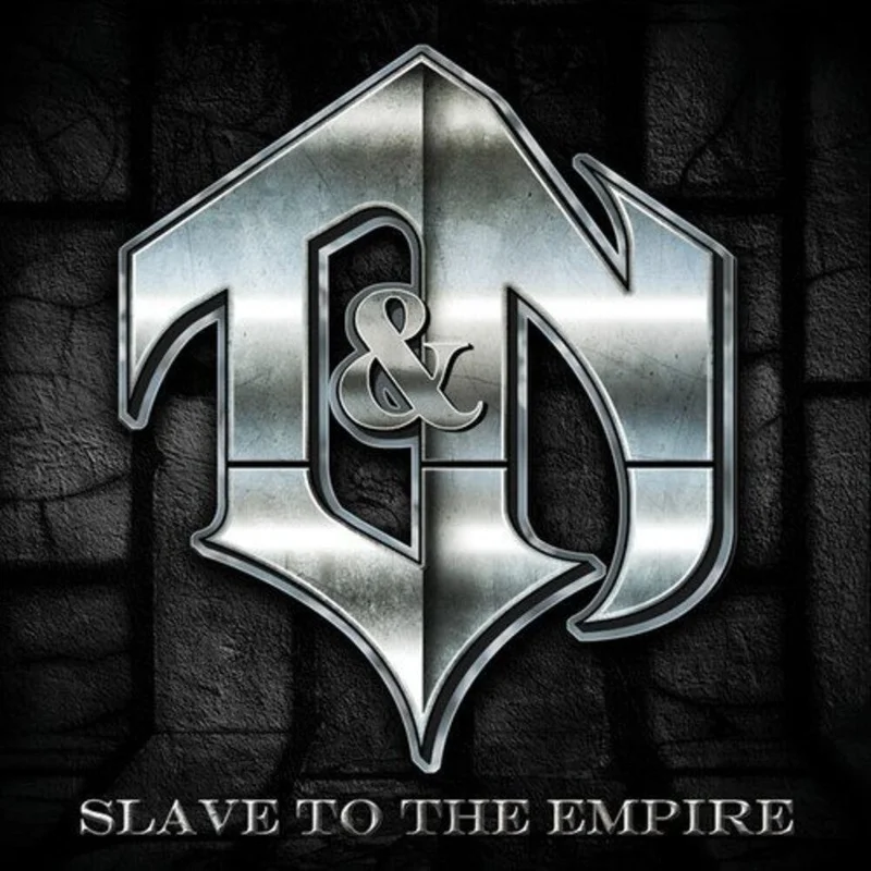 T&N - Slave To The Empire [CD]