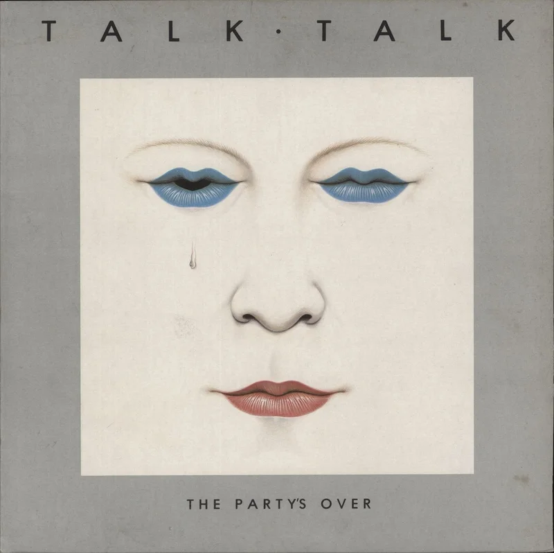 Talk Talk The Party's Over - Test Pressing + Proof Sleeve UK Vinyl LP