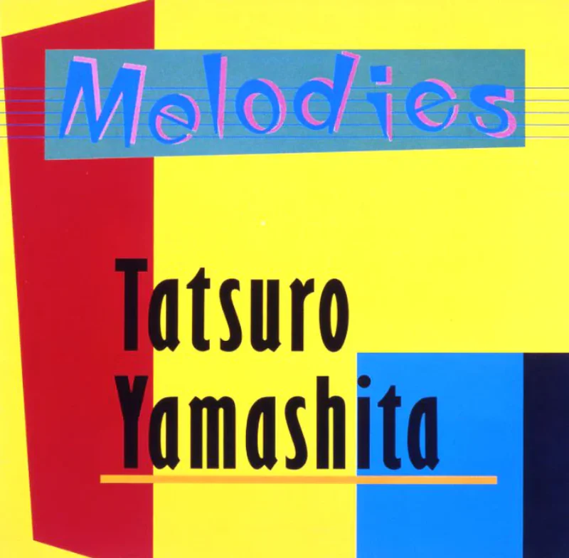 Tatsuro Yamashita - Melodies (2025 reissue)