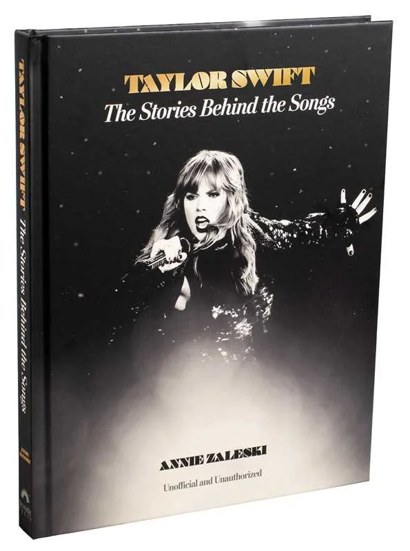 Taylor Swift: The Stories Behind The Songs