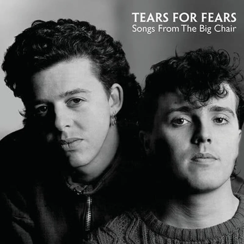 Tears For Fears - "Songs From The Big Chair" Standard
