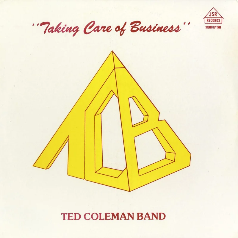 Ted Coleman Band  Taking Care Of Business