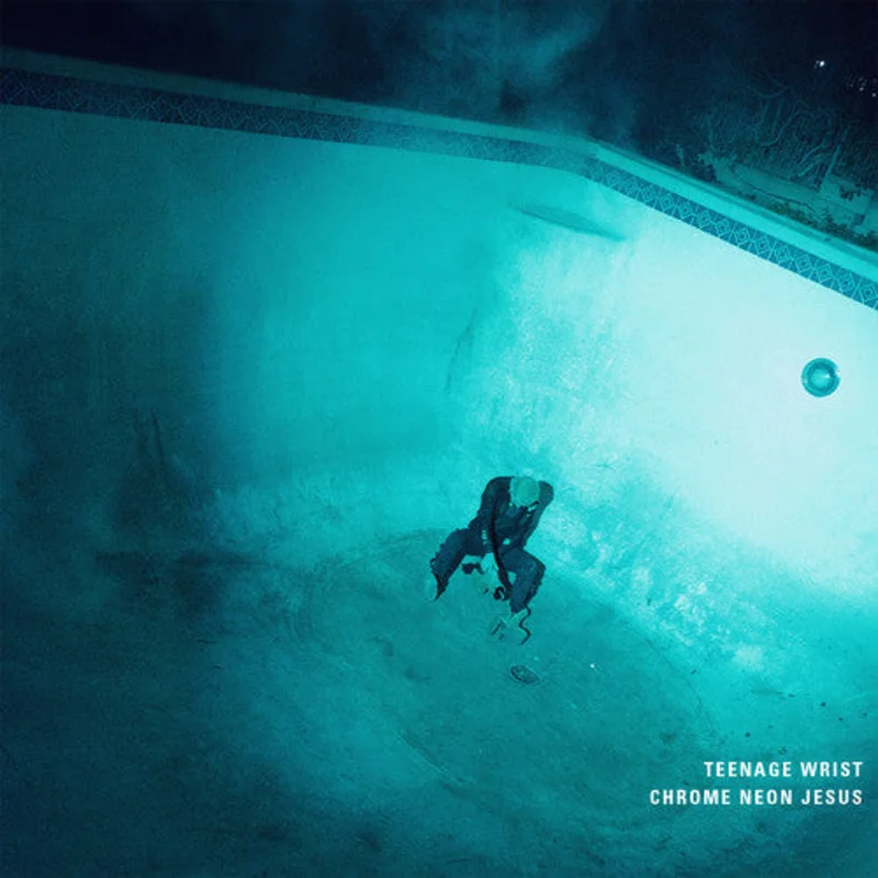 Teenage Wrist - Chrome Neon Jesus [CD]