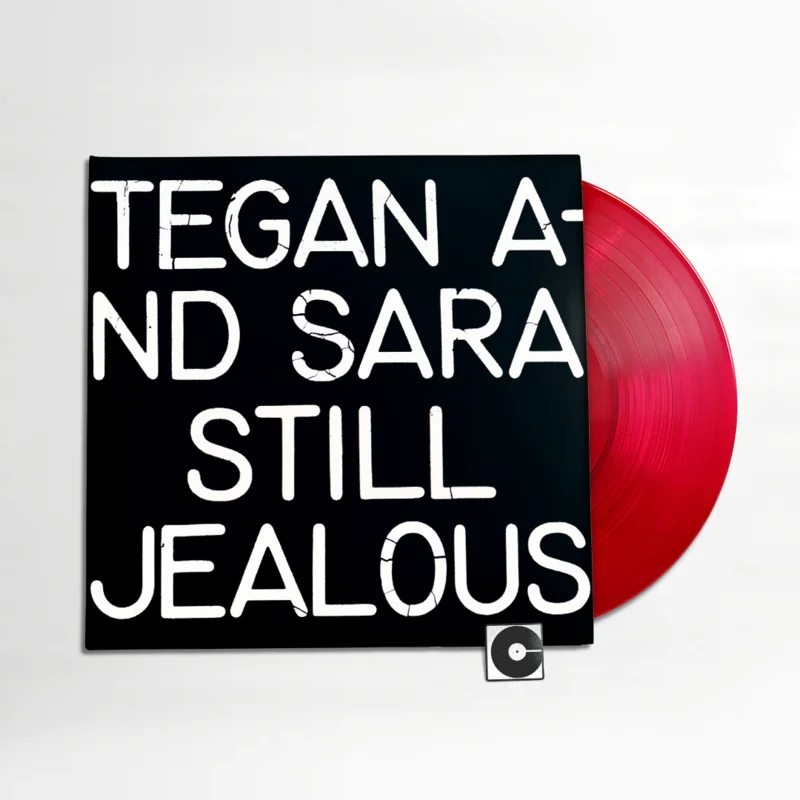 Tegan and Sara - "Still Jealous" Indie Exclusive - Translucent Red Vinyl