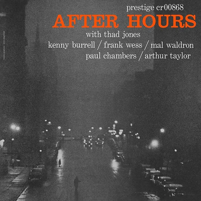 Thad Jones, Kenny Burrell, Frank Wess, Mal Waldron, Paul Chambers, Art Taylor After Hours