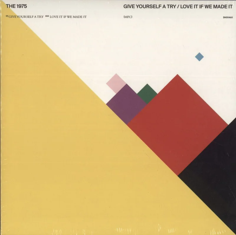 The 1975 Give Yourself A Try / Love It If We Made It UK 7" vinyl