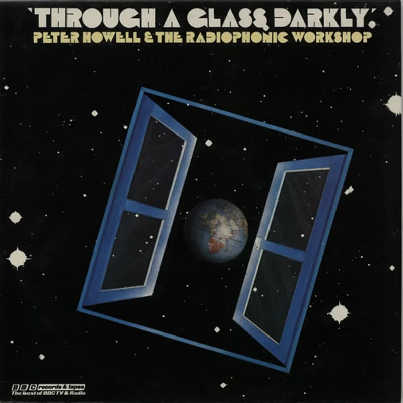 The BBC Radiophonic Workshop Through A Glass Darkly UK Vinyl LP