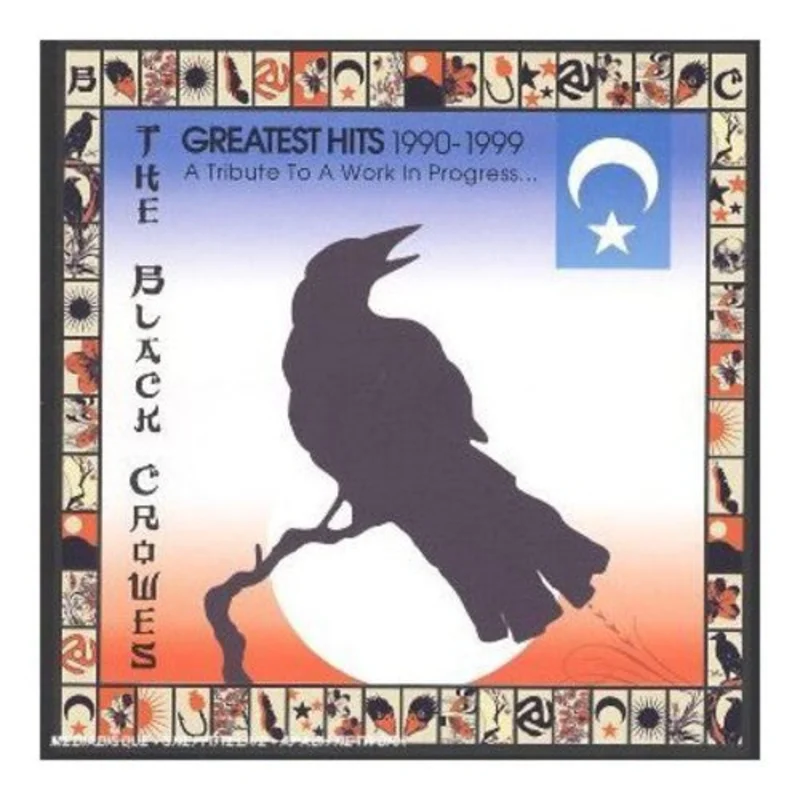 The Black Crowes - Greatest Hits 1990-1999: A Tribute To A Work In Progress [CD]
