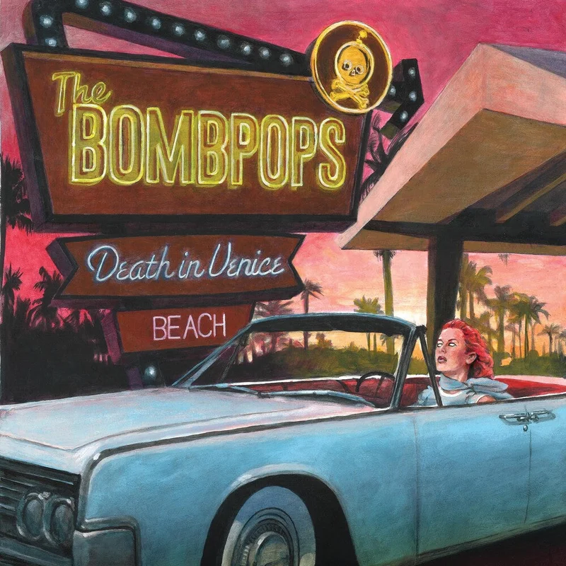 The Bombpops - Death In Venice Beach [CD]